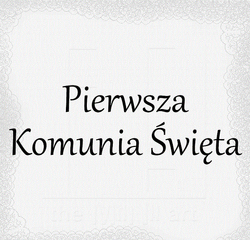 Czarny napis Pierwsza Komunia Święta